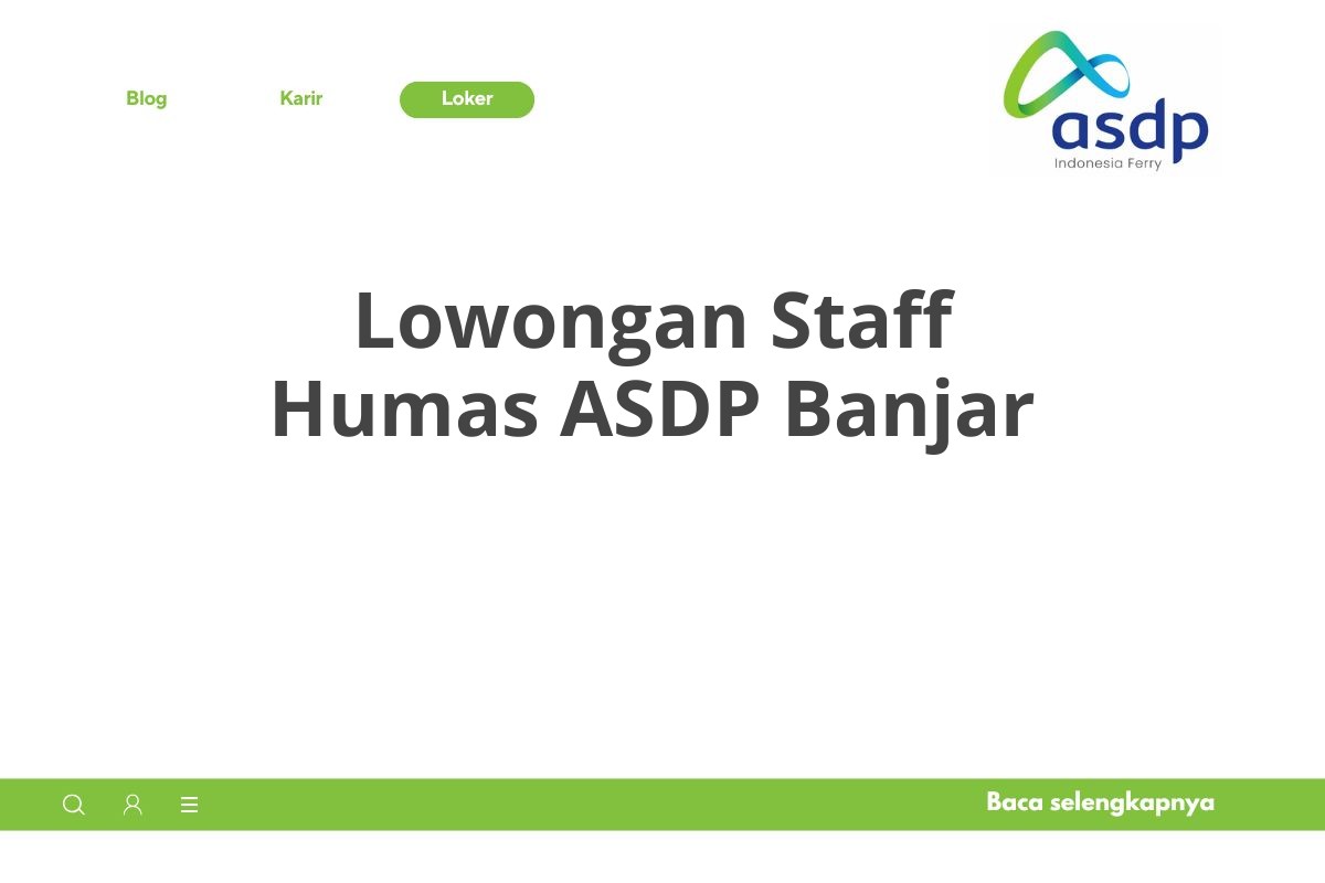 Lowongan Staff Humas ASDP Banjar