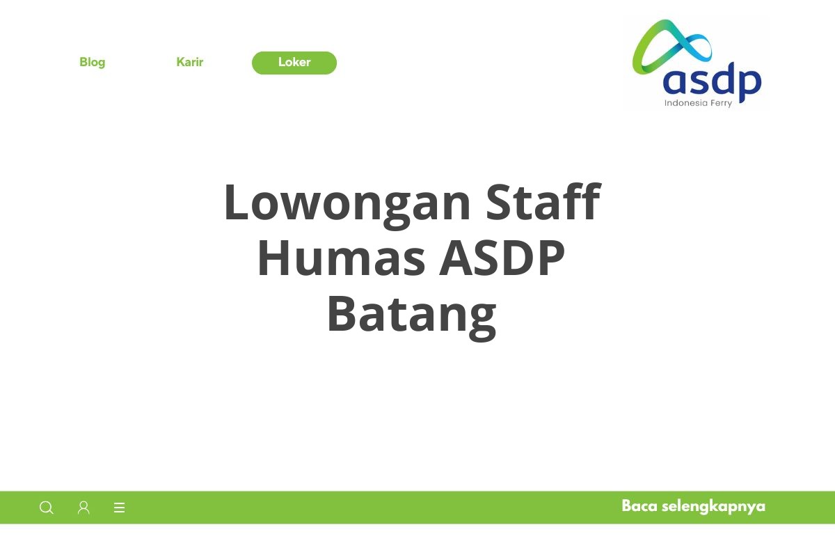 Lowongan Staff Humas ASDP Batang