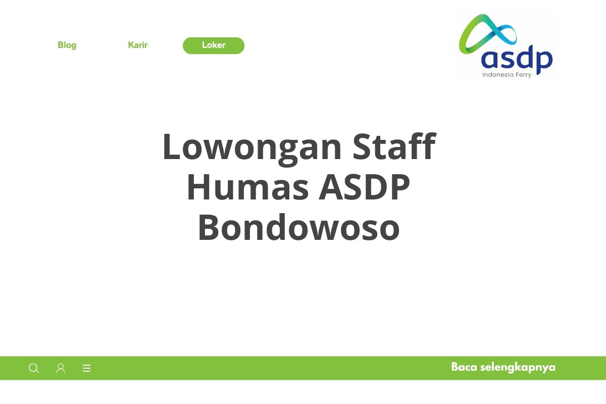 Lowongan Staff Humas ASDP Bondowoso