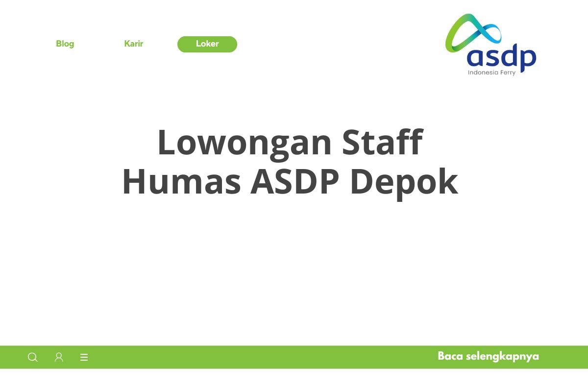 Lowongan Staff Humas ASDP Depok