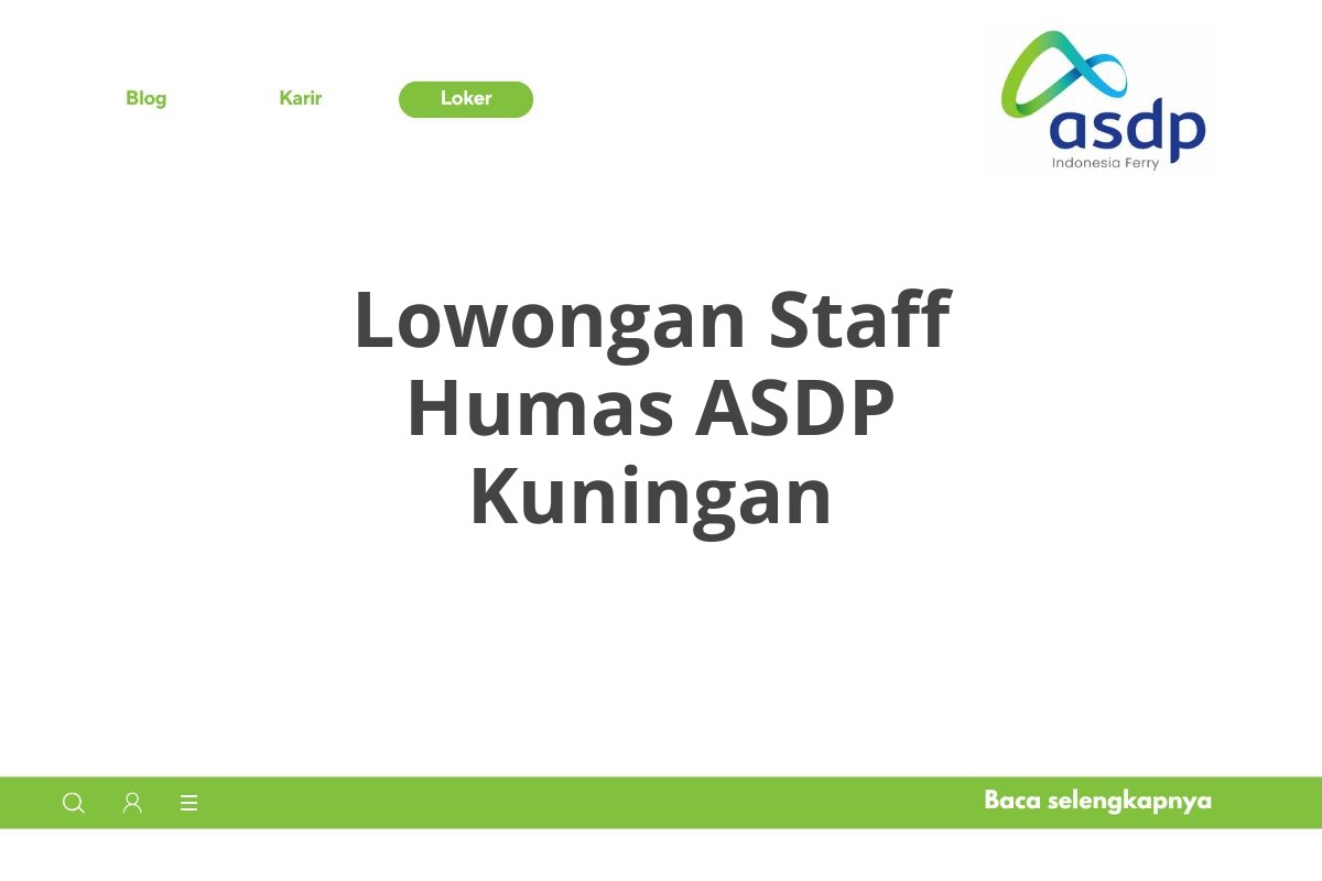 Lowongan Staff Humas ASDP Kuningan