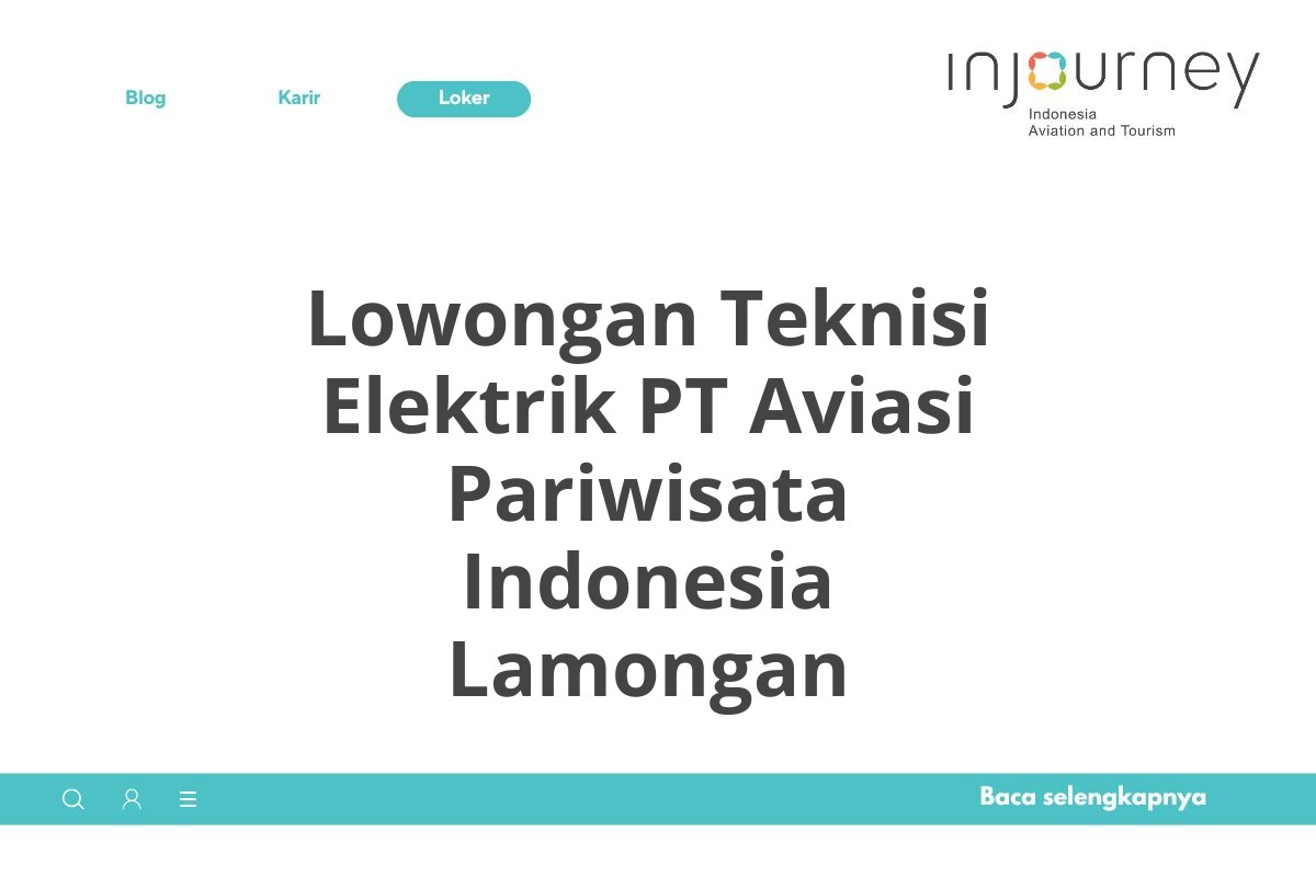 Lowongan Teknisi Elektrik PT Aviasi Pariwisata Indonesia Lamongan