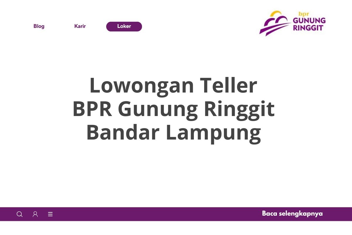 Lowongan Teller BPR Gunung Ringgit Bandar Lampung