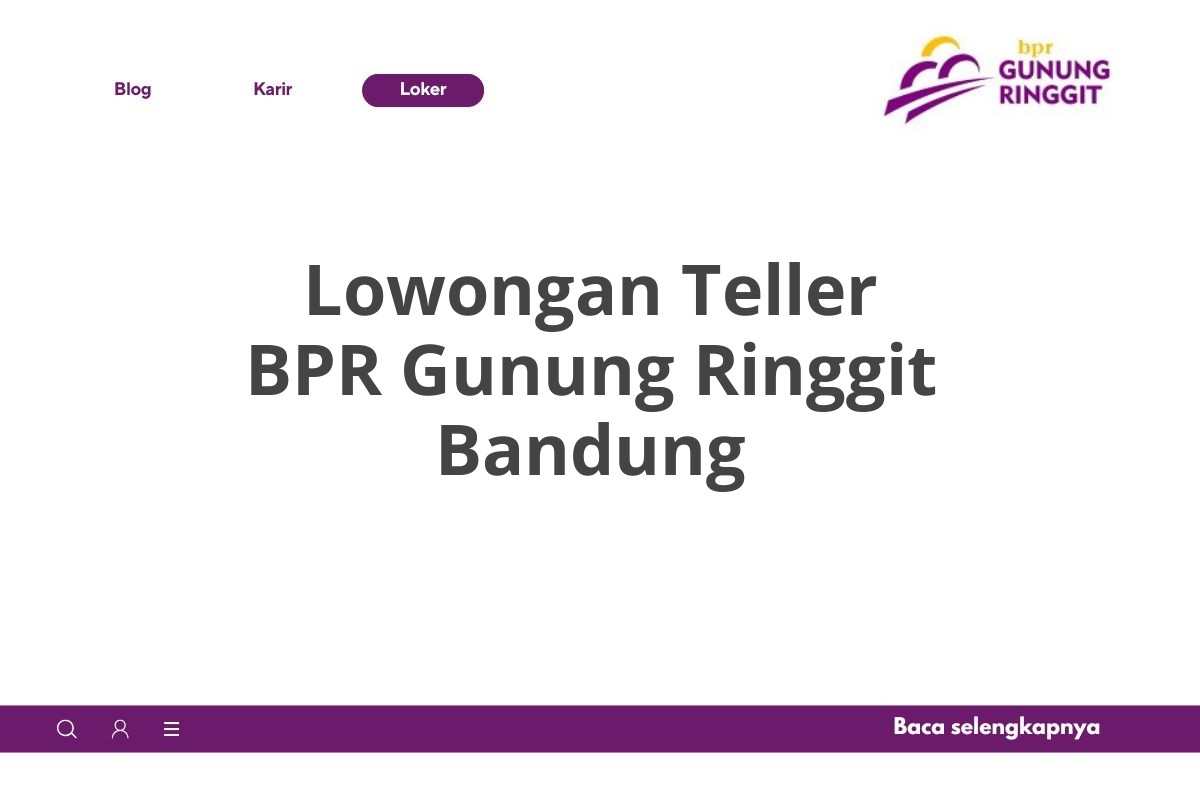 Lowongan Teller BPR Gunung Ringgit Bandung