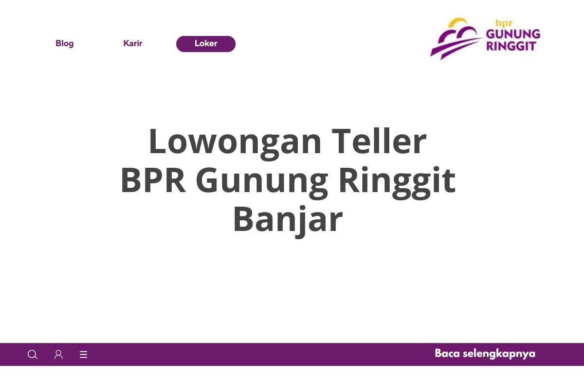 Lowongan Teller BPR Gunung Ringgit Banjar