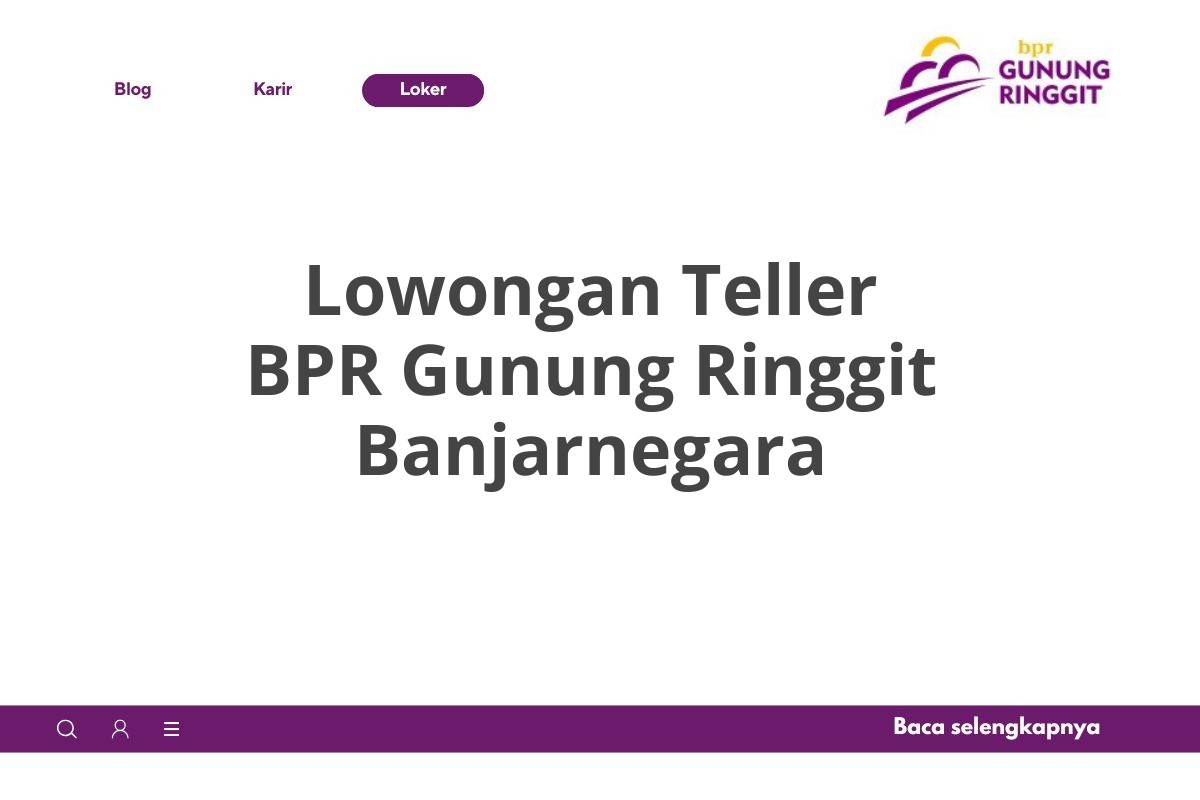 Lowongan Teller BPR Gunung Ringgit Banjarnegara