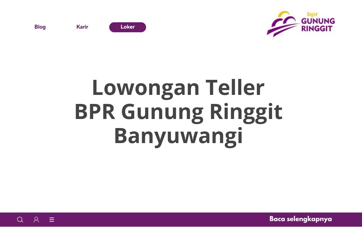 Lowongan Teller BPR Gunung Ringgit Banyuwangi