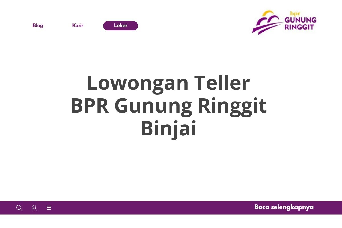 Lowongan Teller BPR Gunung Ringgit Binjai