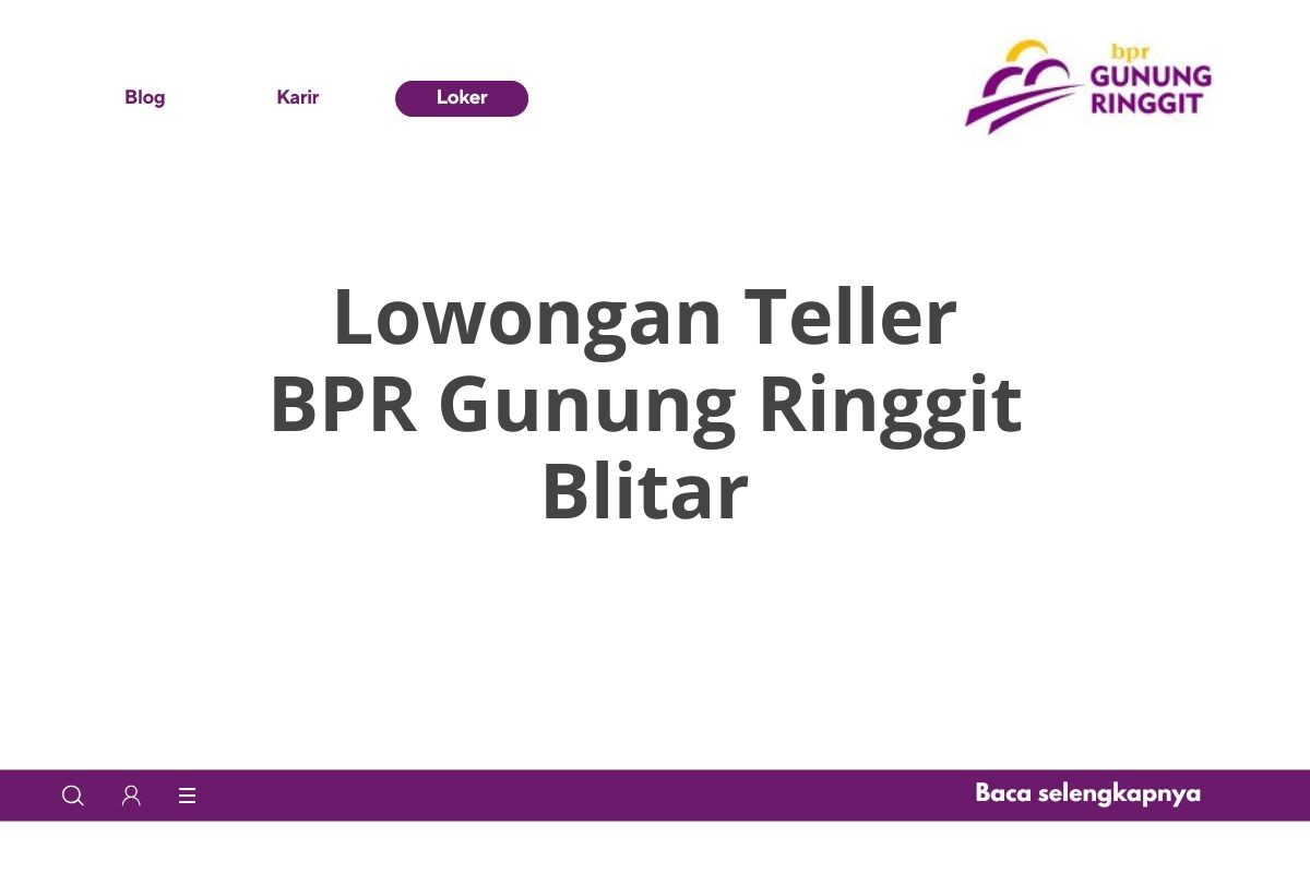 Lowongan Teller BPR Gunung Ringgit Blitar