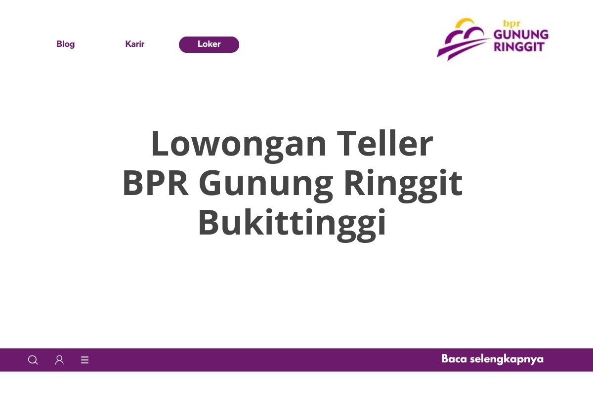 Lowongan Teller BPR Gunung Ringgit Bukittinggi