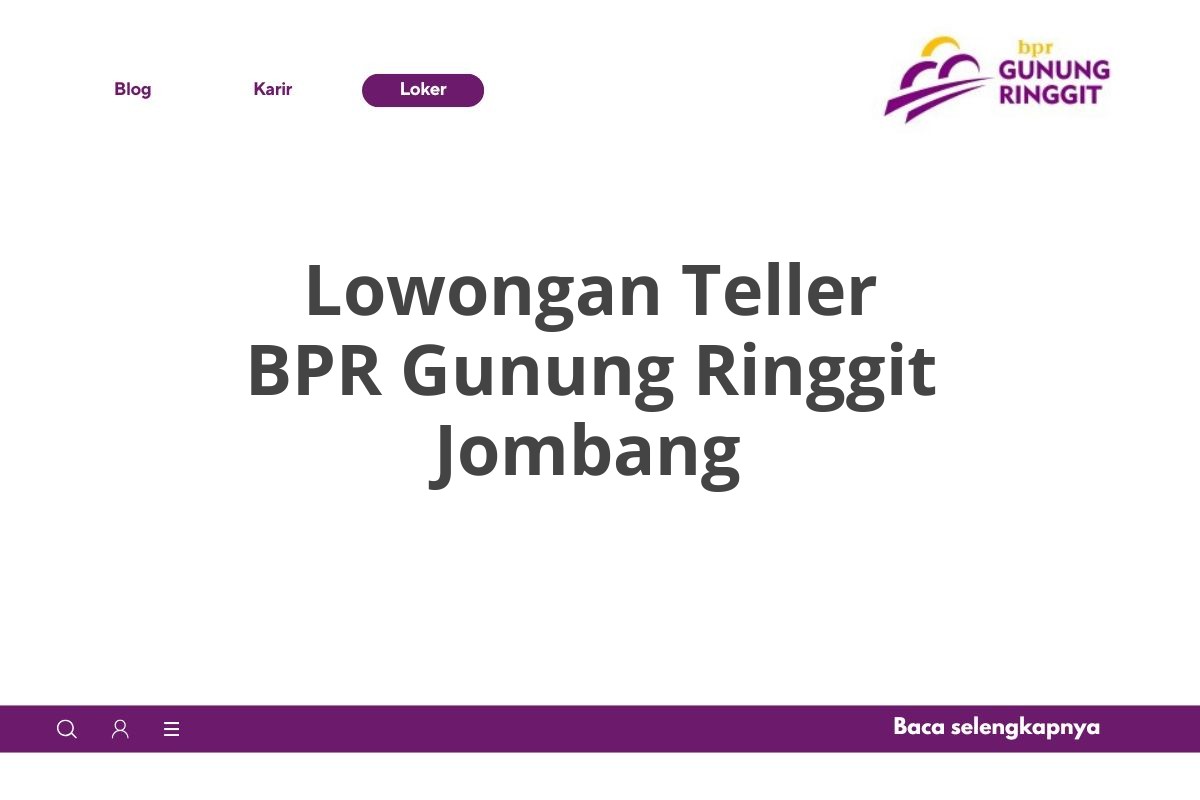 Lowongan Teller BPR Gunung Ringgit Jombang