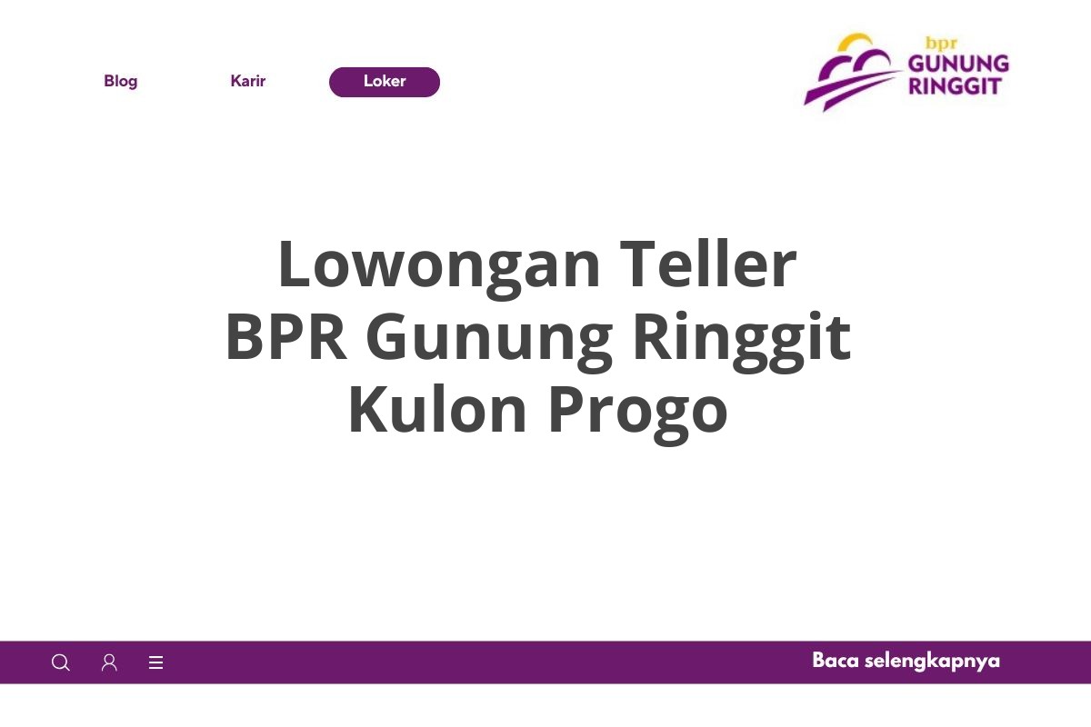 Lowongan Teller BPR Gunung Ringgit Kulon Progo