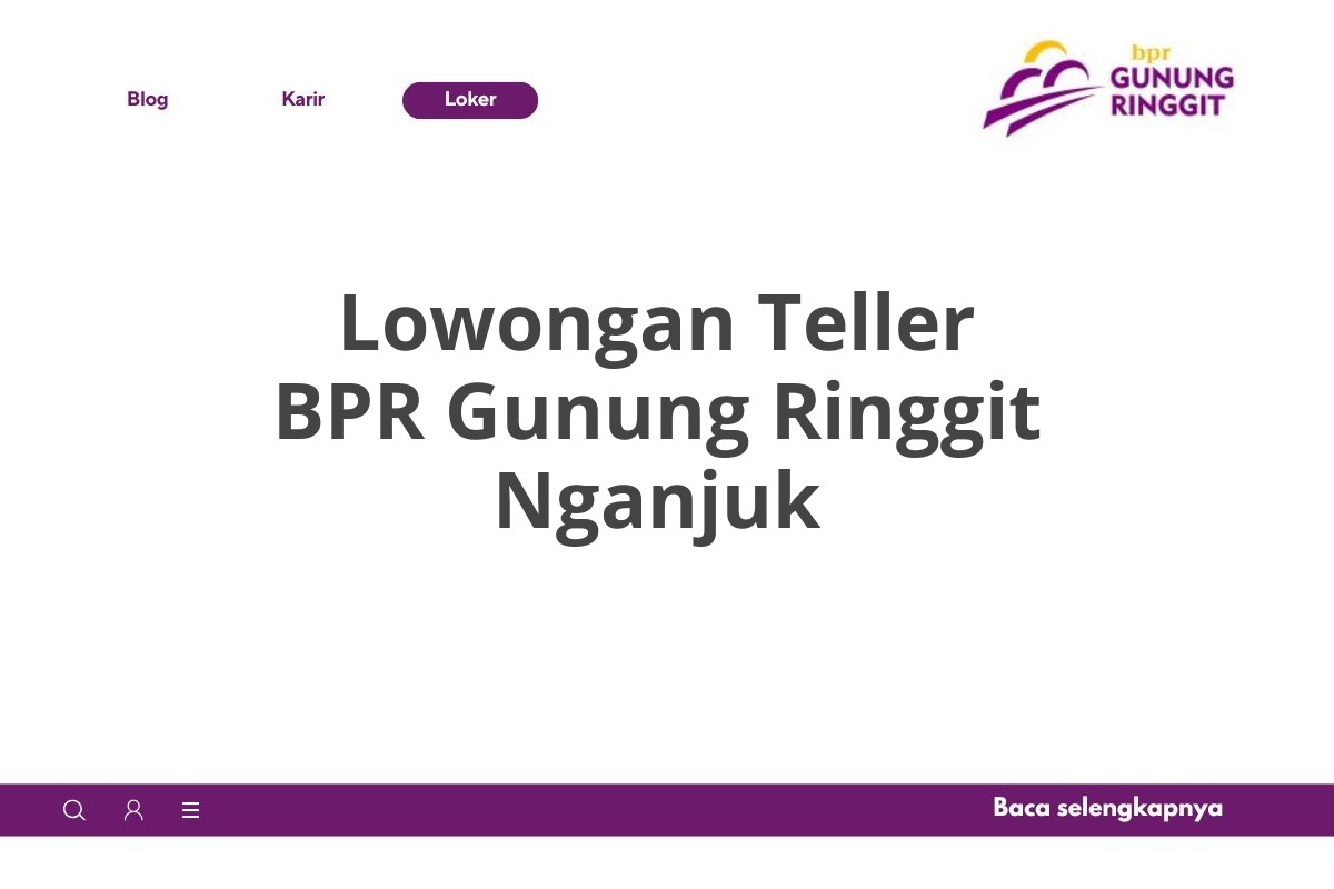 Lowongan Teller BPR Gunung Ringgit Nganjuk