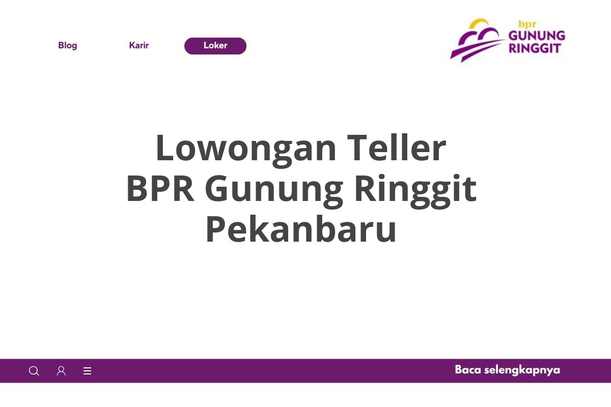 Lowongan Teller BPR Gunung Ringgit Pekanbaru