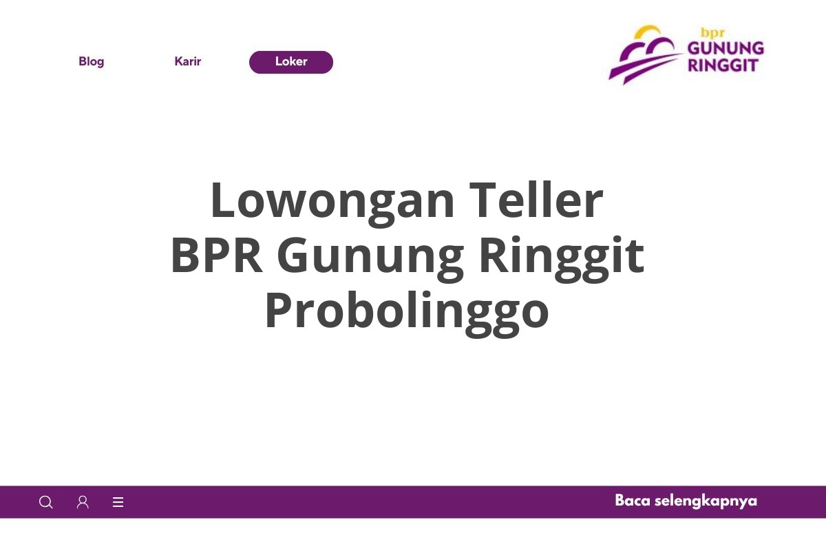 Lowongan Teller BPR Gunung Ringgit Probolinggo