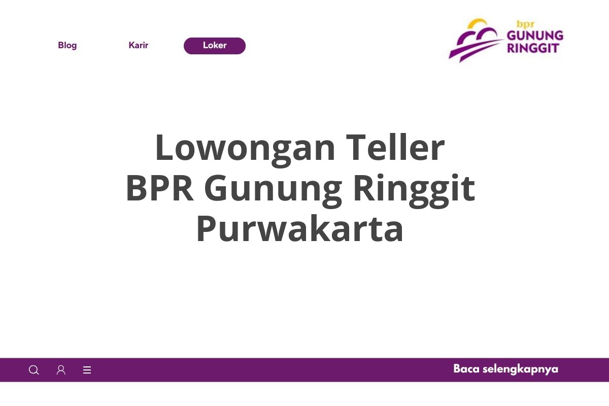 Lowongan Teller BPR Gunung Ringgit Purwakarta