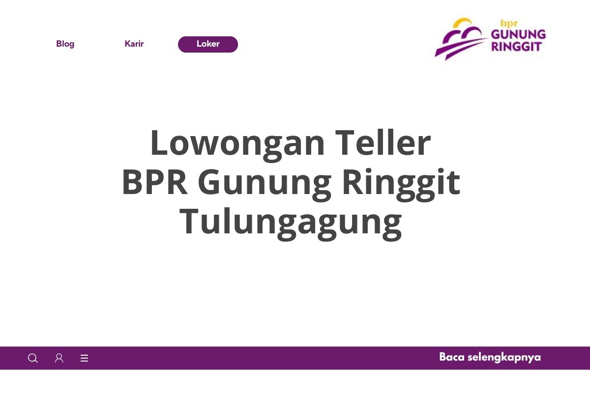 Lowongan Teller BPR Gunung Ringgit Tulungagung